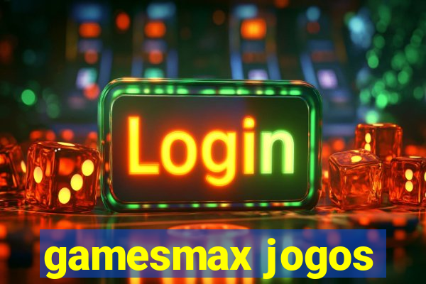 gamesmax jogos