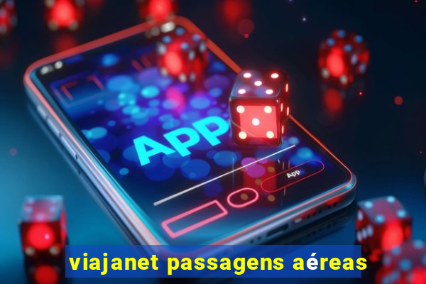 viajanet passagens aéreas