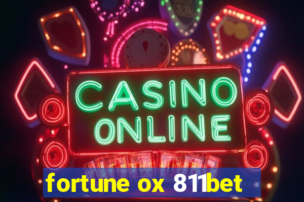 fortune ox 811bet