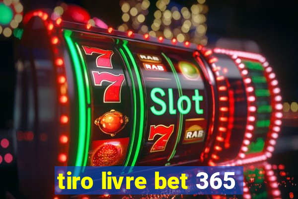 tiro livre bet 365