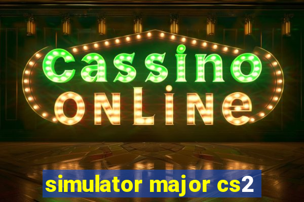 simulator major cs2