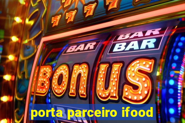 porta parceiro ifood