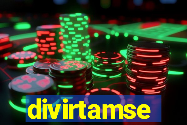 divirtamse