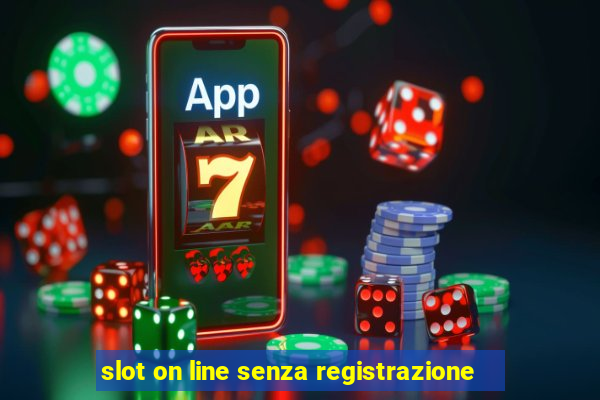 slot on line senza registrazione