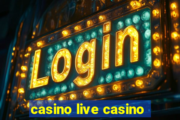 casino live casino