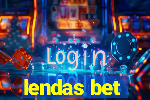 lendas bet