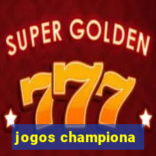 jogos championa