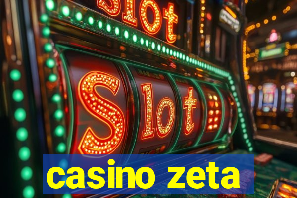 casino zeta