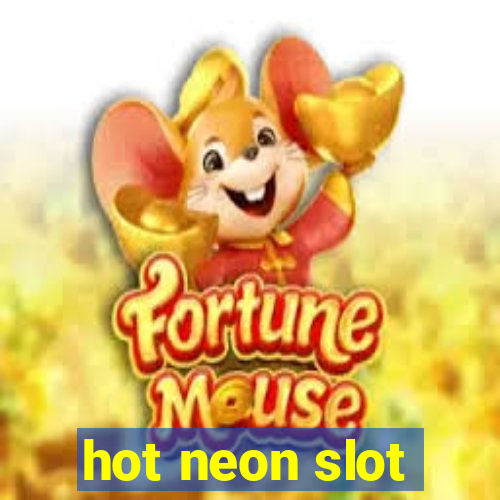 hot neon slot