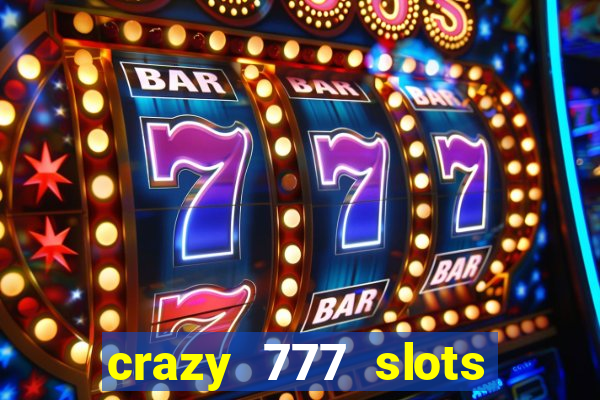 crazy 777 slots com br