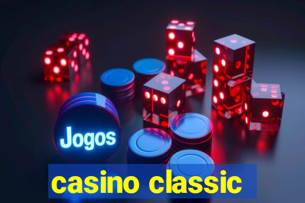 casino classic