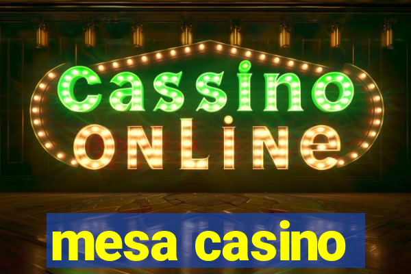 mesa casino