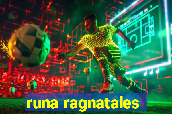 runa ragnatales