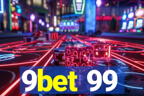 9bet 99