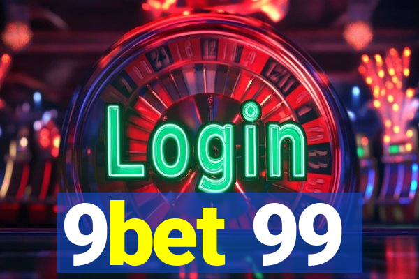 9bet 99