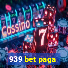 939 bet paga