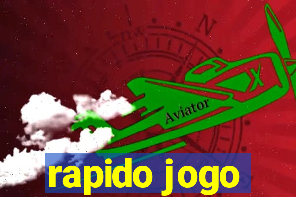 rapido jogo