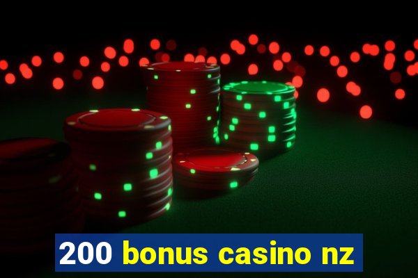 200 bonus casino nz