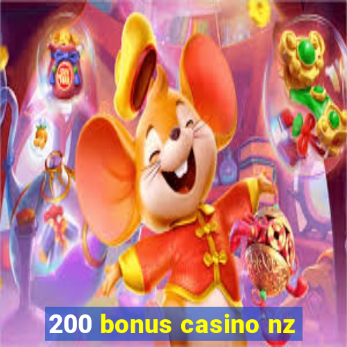 200 bonus casino nz