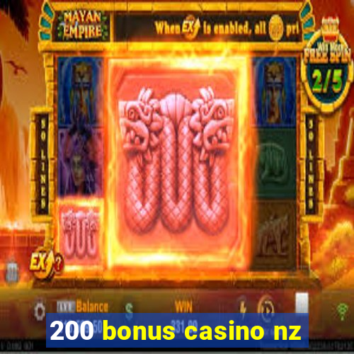 200 bonus casino nz