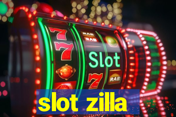 slot zilla