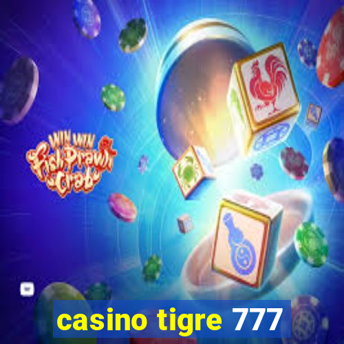 casino tigre 777