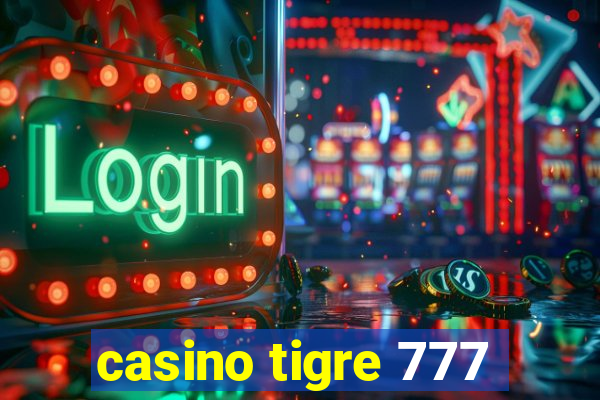 casino tigre 777