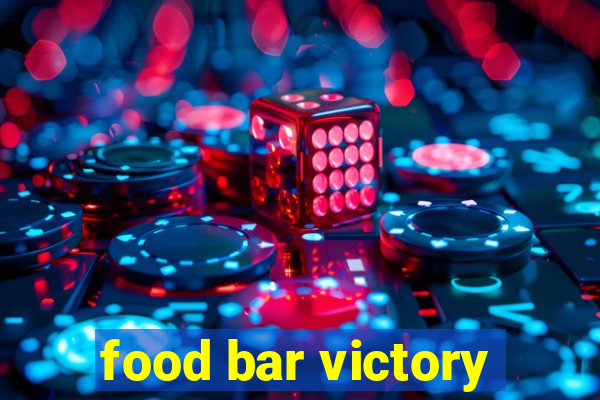 food bar victory