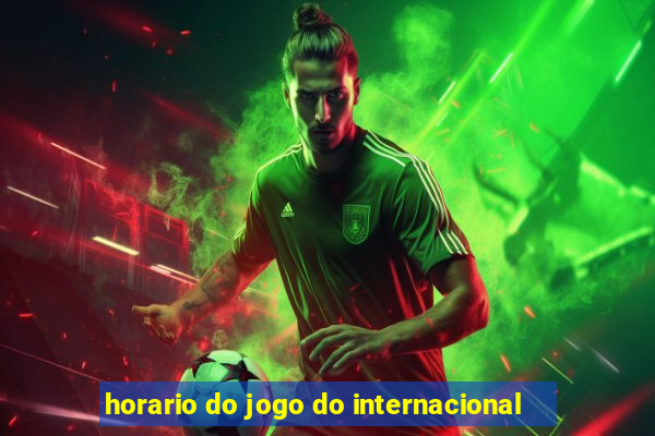 horario do jogo do internacional