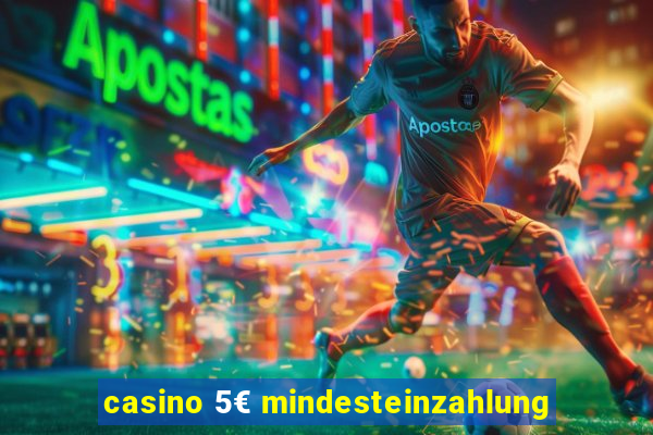 casino 5€ mindesteinzahlung