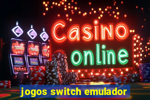 jogos switch emulador