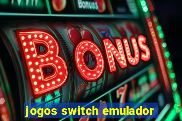 jogos switch emulador