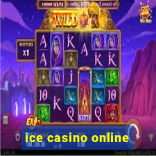 ice casino online