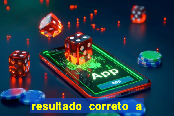 resultado correto a qualquer momento bet365