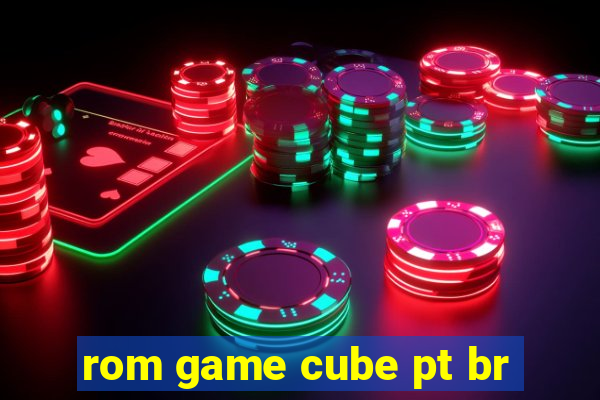 rom game cube pt br