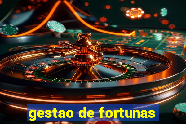 gestao de fortunas