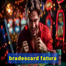 bradescard fatura