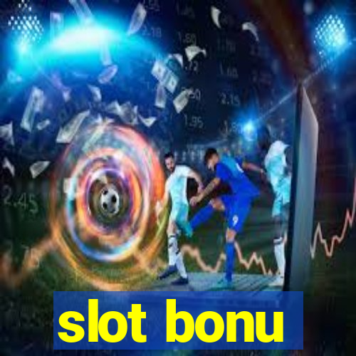 slot bonu