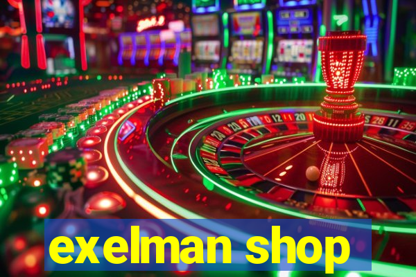 exelman shop