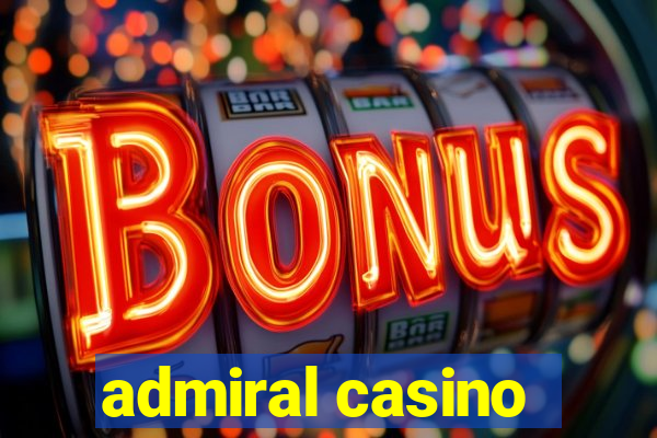 admiral casino