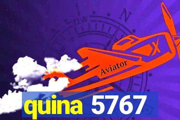 quina 5767