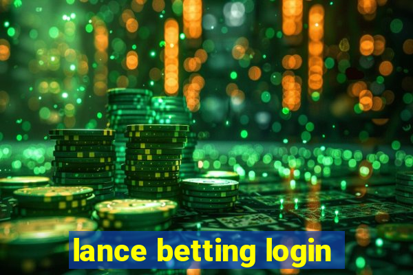 lance betting login