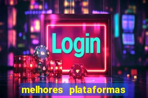 melhores plataformas de slots