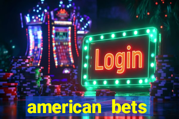 american bets apostas online