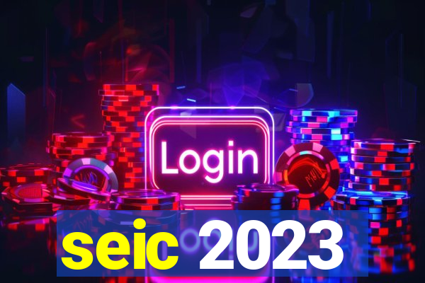 seic 2023