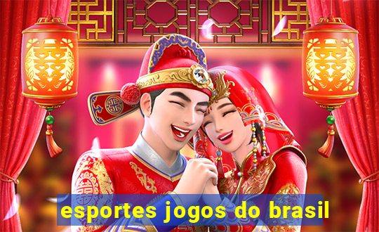 esportes jogos do brasil