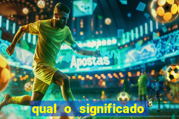 qual o significado do jogo