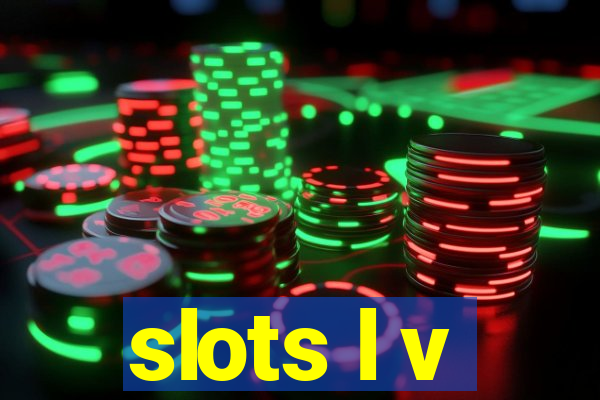 slots l v