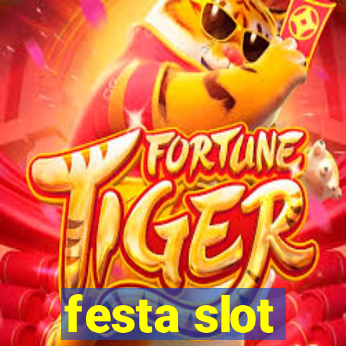 festa slot