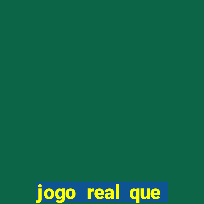 jogo real que ganha dinheiro